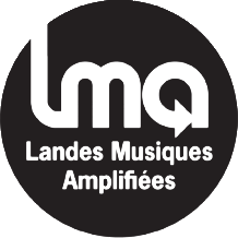 Landes Musiques Amplifiées, partenaire du festival